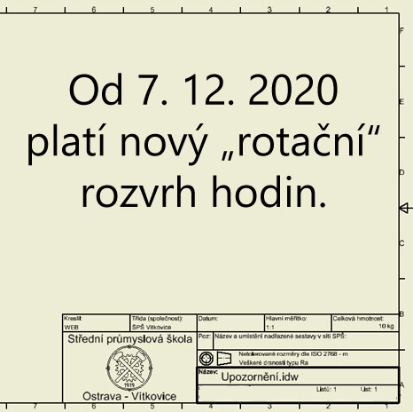 Od 7. 12. 2020 platí nový „rotační“ rozvrh hodin.
