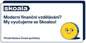Grafika s logem „Skoala“ a textem „Moderní finanční vzdělávání? My vyučujeme se Skoalou! Přináší Nadace České spořitelny“